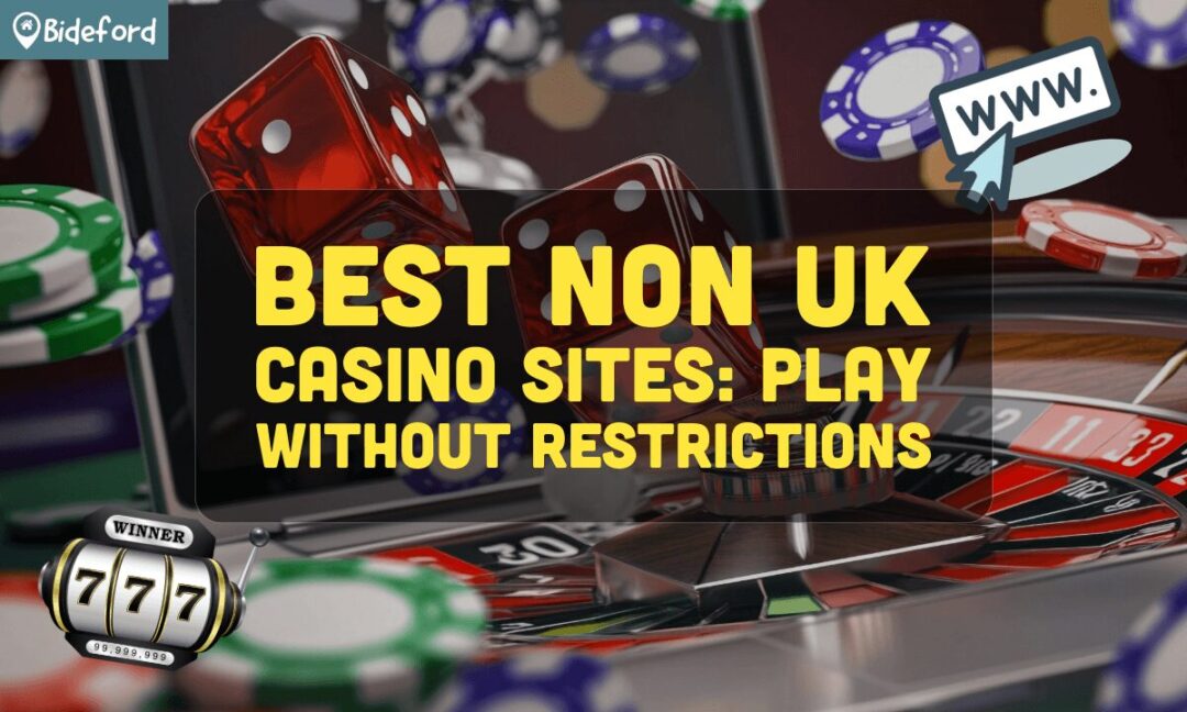 Top Non UK Casino Sites Explore the Best Online Gaming Options