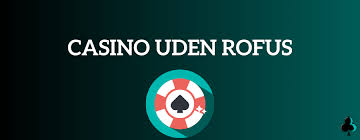 Dansk Casino Uden ROFUS Bonus - Find Din Ideelle Spilleoplevelse Dansk Casino Uden ROFUS Bonus - Find Din Ideelle Spilleoplevelse